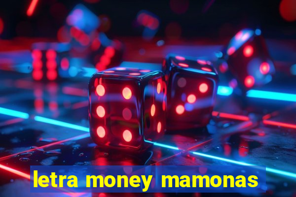 letra money mamonas